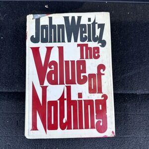 John Weitz The Value Of Nothing 1970 HCDJ Stein & Day